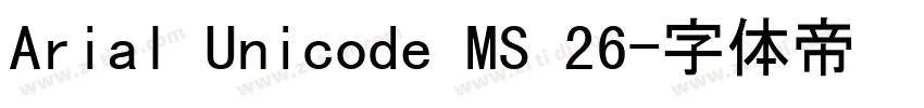 Arial Unicode MS 26字体转换